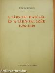 A tárnoki hatóság és a tárnoki szék