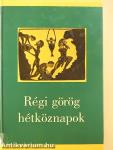 Régi görög hétköznapok
