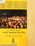 Taizé - Roger testvér
