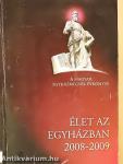 Élet az egyházban 2008-2009