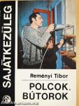Polcok, bútorok