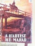 A hadtest hű marad