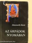 Az Árpádok nyomában