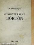 Gyógyításért börtön