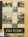 Utazz velünk!