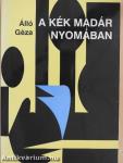 A kék madár nyomában