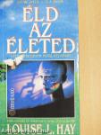 Éld az életed