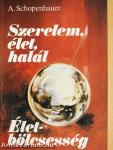 Szerelem, élet, halál/Életbölcsesség