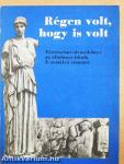 Régen volt, hogy is volt
