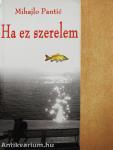 Ha ez szerelem