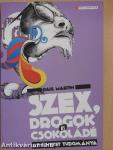 Szex, drogok és csokoládé