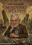 Mindenki hülye?!