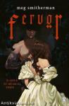 Fervor: A haunting, gothic, sci-fi romance