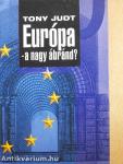 Európa - a nagy ábránd?