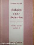 Tévelygések a nyelv labirintusában