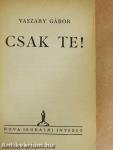 Csak te!