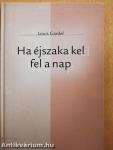 Ha éjszaka kel fel a nap
