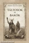 Táltosok és bakók