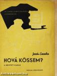 Hová kössem?