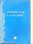 "Felettébb tiszta a te beszéded"