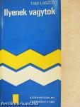 Ilyenek vagytok
