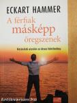 A férfiak másképp öregszenek