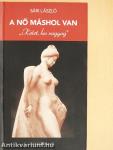 A nő máshol van