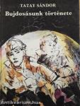 Bujdosásunk története