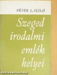 Szeged irodalmi emlékhelyei