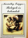 Betegek és bolondok