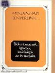Mindennapi kenyerünk...