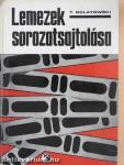 Lemezek sorozatsajtolása