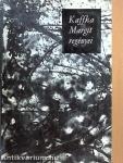 Kaffka Margit regényei