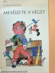 Meséld te a végét