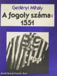 A fogoly száma: 1551