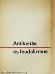 Antikvitás és feudalizmus