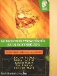 Az egyensúlyvesztéstől az új egyensúlyig