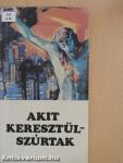 Akit keresztülszúrtak