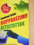 Hoppárézimi!/Kitiltottak (dedikált példány)