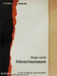 Kitörési kísérleteink