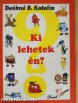 Ki lehetek én?