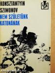 Nem születünk katonának