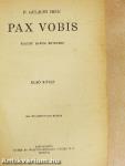 Pax Vobis I-III.