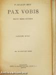 Pax Vobis I-III.