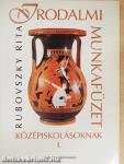Irodalmi munkafüzet középiskolásoknak I.