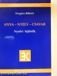 Anya-nyelv-csavar