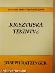 Krisztusra tekintve