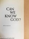 Can We Know God?