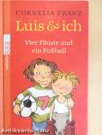 Luis & ich