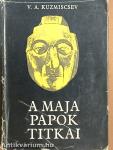 A maja papok titkai